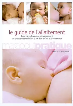 Couverture du produit · Le guide de l'allaitement