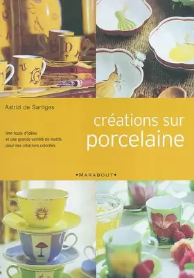 Couverture du produit · Création sur porcelaine