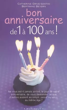 Couverture du produit · Bon anniversaire de 1 à 100 ans