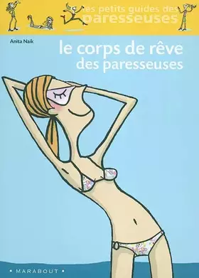 Couverture du produit · Le corps de rêve des paresseuses