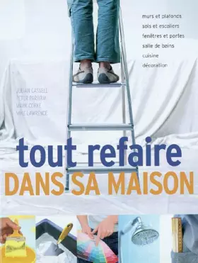 Couverture du produit · Tout refaire dans sa maison