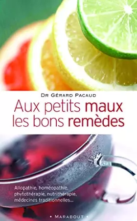 Couverture du produit · Aux petits maux les bons remèdes
