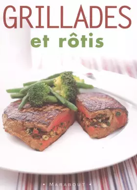 Couverture du produit · Grillades et rôtis