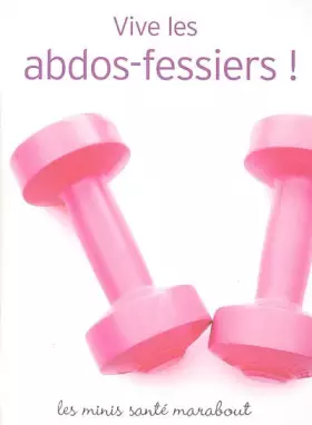 Couverture du produit · Vive les abdos fessiers