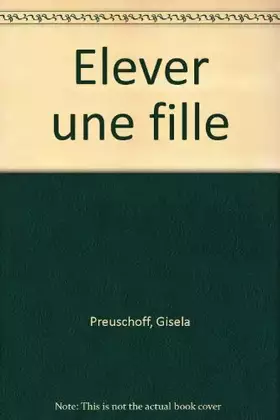 Couverture du produit · Elever une fille