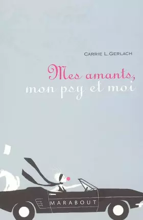 Couverture du produit · Mes amants, mon psy et moi