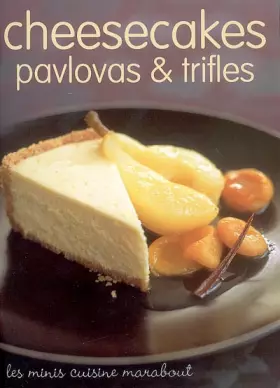 Couverture du produit · Cheesecakes, pavlovas et trifles