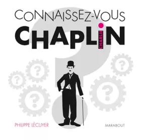 Couverture du produit · Connaissez-vous Charlie Chaplin ?