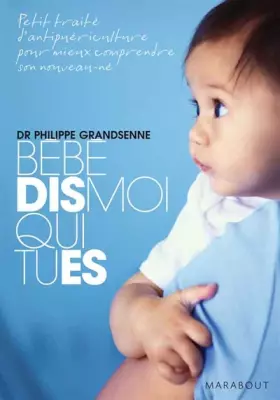 Couverture du produit · Bébé, dis-moi qui tu es