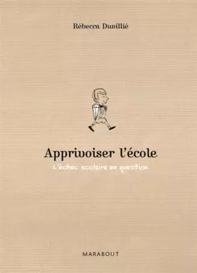 Couverture du produit · Apprivoiser l'école