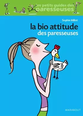Couverture du produit · La bio attitude des paresseuses
