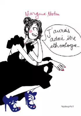 Couverture du produit · J'aurais adoré être ethnologue