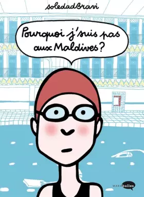 Couverture du produit · Pourquoi j'suis pas aux Maldives ?