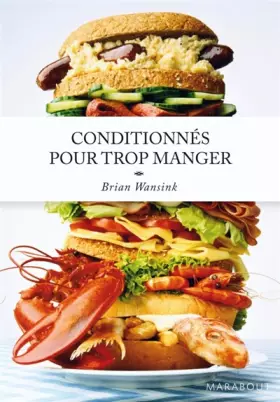 Couverture du produit · Conditionnés pour trop manger