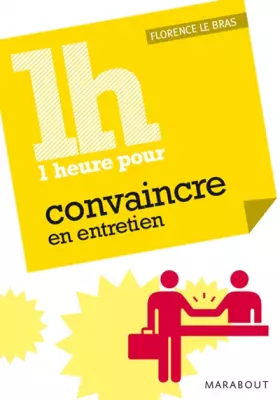 Couverture du produit · Une heure pour convaincre en entretien