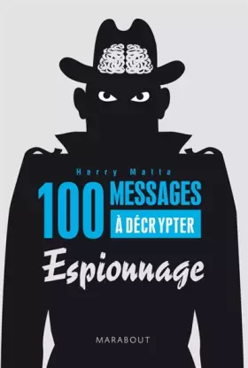 Couverture du produit · 100 messages à décrypter : Spécial espionnage