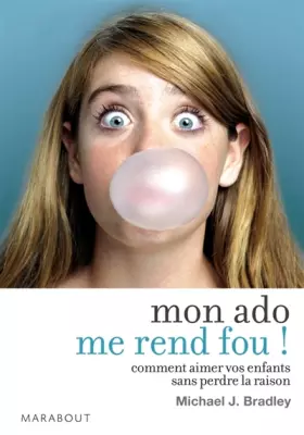 Couverture du produit · Mon ado me rend fou !