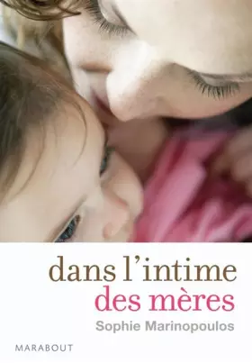 Couverture du produit · Dans l'intime des mères