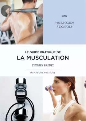 Couverture du produit · Le Guide pratique de la musculation