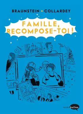 Couverture du produit · Famille, recompose toi !