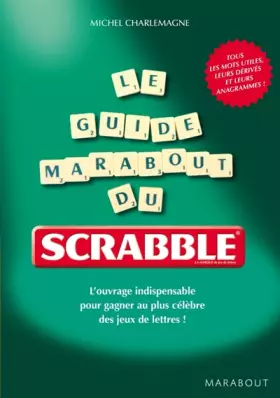 Couverture du produit · Le guide Marabout du Scrabble