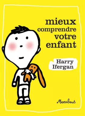 Couverture du produit · Mieux comprendre votre enfant