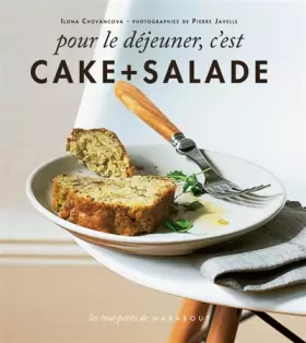 Couverture du produit · Pour le déjeuner, c'est cake + salade