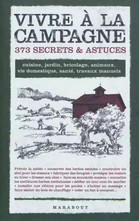 Couverture du produit · Vivre à la campagne: 373 secrets & astuces