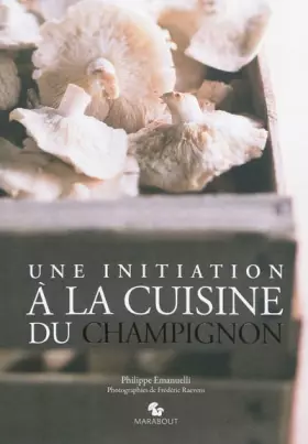 Couverture du produit · Une initiation à la cuisine du champignon