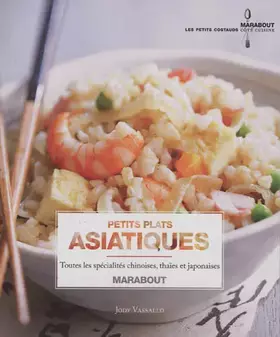 Couverture du produit · Petits plats asiatiques
