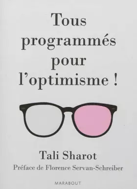 Couverture du produit · Tous programmés pour l'optimisme !