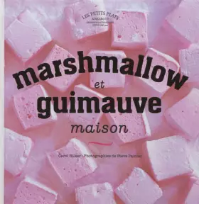 Couverture du produit · Marshmallow et guimauve maison