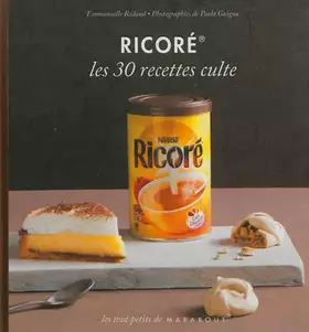 Couverture du produit · Ricoré, les 30 recettes culte