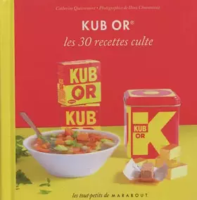 Couverture du produit · Kub Or - 30 recettes culte