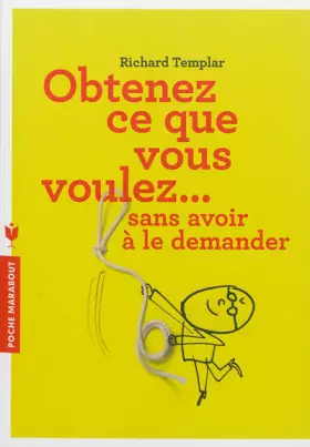 Couverture du produit · COMMENT OBTENIR CE QUE VOUS VOULEZ SANS LE DE