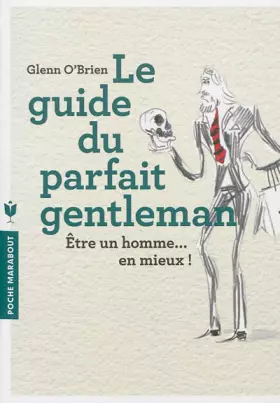 Couverture du produit · LE GUIDE DU PARFAIT GENTLEMAN