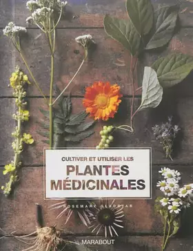 Couverture du produit · CULTIVER ET UTILISER LES PLANTES MEDICINALES