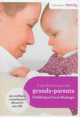 Couverture du produit · LE GUIDE PRATIQUE DES GRANDS-PARENTS