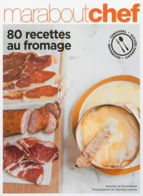 Couverture du produit · 80 recettes autour du Fromage