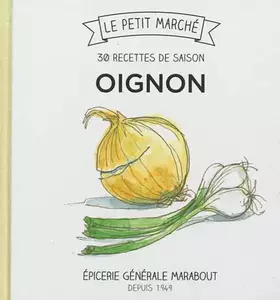 Couverture du produit · Oignons, 30 recettes de saison