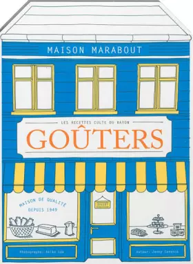 Couverture du produit · Les recettes culte du rayon Goûters