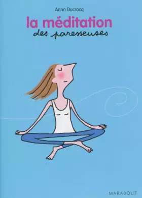 Couverture du produit · La méditation des paresseuses
