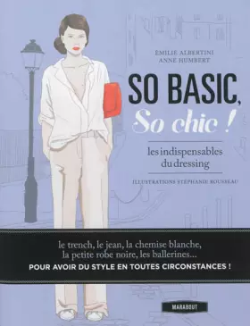 Couverture du produit · So basic, So chic !: Les indispensables du dressing