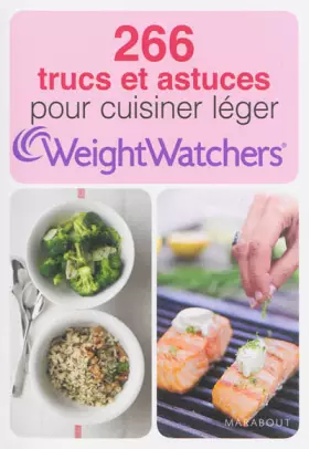 Couverture du produit · 266 trucs et astuces pour cuisiner léger Weight Watchers