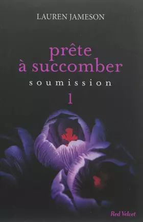 Couverture du produit · PRETE A SUCCOMBER : EPS 1 SOUMISSION