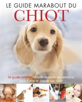 Couverture du produit · Le guide Marabout du chiot