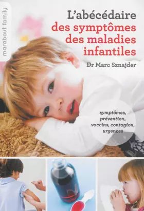 Couverture du produit · LE GUIDE DES SYMPTOMES DES MALADIES INFANTILE