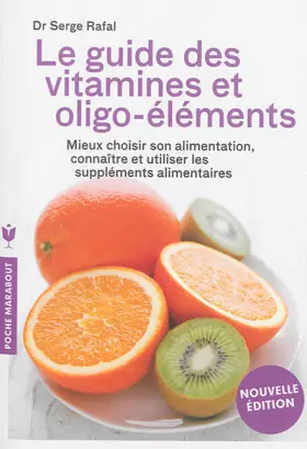Couverture du produit · Le guide des vitamines et oligo-éléments