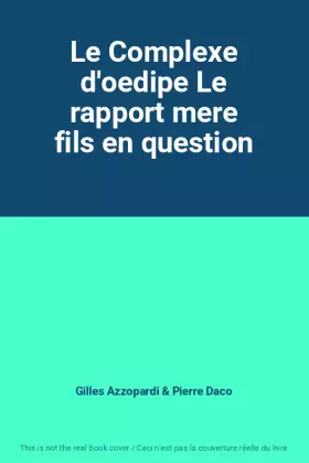 Couverture du produit · Le Complexe d'oedipe Le rapport mere fils en question