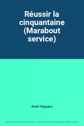 Couverture du produit · Réussir la cinquantaine (Marabout service)